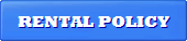 RENTAL POLICY